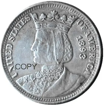 JAV 1893 Isabella Ketvirtį Doleris Sidabro Padengtą kopijuoti monetas 