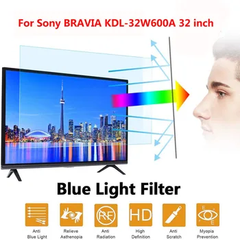 Sony BRAVIA KDL-32W600A 32 colių Anti-Mėlyna Šviesa Anti-Glare Ekrano Apsauginės plėvelės TV Plačiaekranis Kompiuteris 